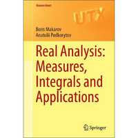 Real Analysis: Measures, Integrals and Applications (Universitext)