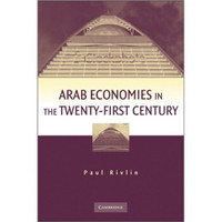 Arab Economies in the Twenty-First Century 21世纪阿拉伯国家的经济