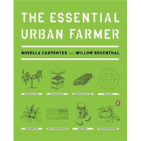 The Essential Urban Farmer