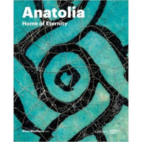 Anatolia: Home of Eternity安纳托利亚：永恒之家