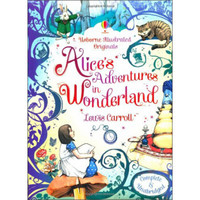 Alice's Adventures in Wonderland (Usborne Illustrated Originals)爱丽丝梦游仙境 （Usborne 插图原版）