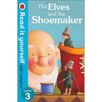 The Elves and the Shoemaker (Read it Yourself with Ladybird, Level 3)