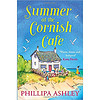 The Cornish Café Series (1) — Summer At The Cornish Cafe: Perfect For Fans Of Poldark