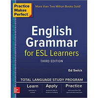 Practice Makes Perfect English Grammar for ESL L