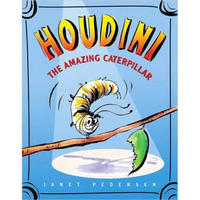 Houdini the Amazing Caterpillar