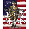 The Revolutionary John Adams