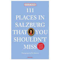 111 Places In Salzburg That You Shouldn'T Miss