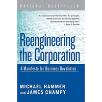 Reengineering the Corporation: A Manifesto for Business Revolution[企业再造：商业革命宣言]