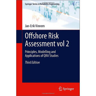 Offshore Risk Assessment vol 2: Principles, Modelling and Applications of QRA Studies