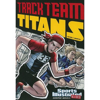 Track Team Titans (Sports Illustrated Kids Graphic Novels)