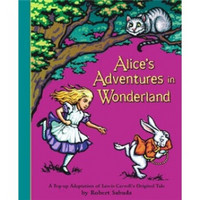 Alice's Adventures in Wonderland: Pop-up Book  爱丽丝漫游仙境