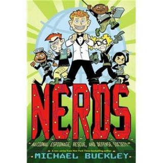 NERDS National Espionage, Rescue and Defense Society (NERDS - book 1)