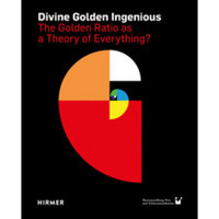 Is The Golden Ratio as a Theory of everything? 神圣的、黄金的、精致的：黄金比例作为一切的理论