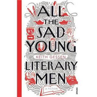 All the Sad Young Literary Men. Keith Gessen