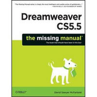 Dreamweaver CS5.5: The Missing Manual (Missing Manuals)