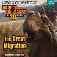 Walking with Dinosaurs: The Great Migration (Walking With Dinosaurs Film)