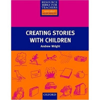 Primary Resource Books for Teachers: Creating Stories with Children