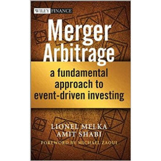 Merger Arbitrage - A Fundamental Approach To Event-Driven Investing