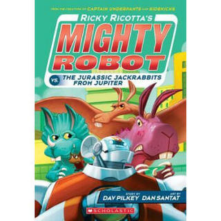 Ricky Ricotta'S Mighty Robot Vs. The Jurassic Jackrabbits From Jupiter (Book 5)