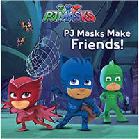 PJ MASKS MAKE FRIENDS!
