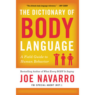 The Dictionary of Body Language  A Field Guide t