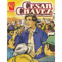 Cesar Chavez: Fighting for Farmworkers (Graphic Library: Graphic Biographies)