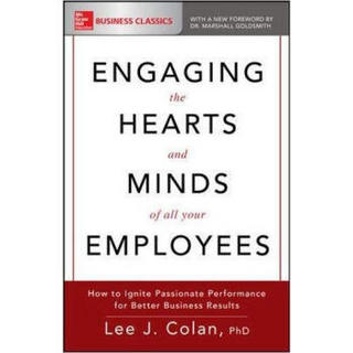 Engaging the Hearts and Minds of All Your Employ