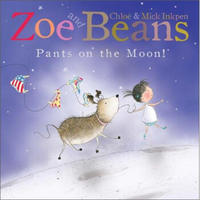 Zoe and Beans: Pants on the Moon! 英文原版