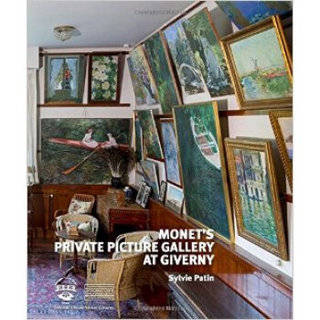 Monet's Private Picture Gallery at Giverny: Paintings by Monet and His Friends