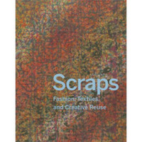 Scraps 废料：时装，织物与创新再利用