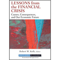 Lessons from the Financial Crisis: Causes Consequences and Our Economic Future  金融危机的教训