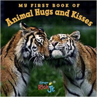 My First Book of Animal Hugs and Kisses (Nationa