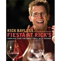 Fiesta at Rick's: Fabulous Food for Great Times with Friends