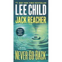 Never Go Back (with bonus novella High Heat)  A 