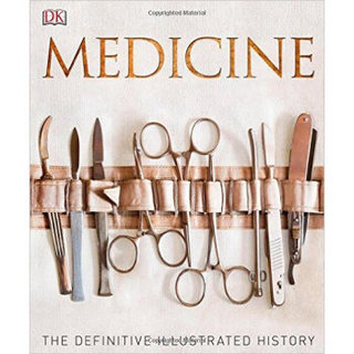 Medicine  The Definitive Illustrated History