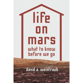 Life on Mars: What to Know Before We Go