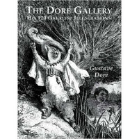 The Doré Gallery  His 120 Greatest Illustrations