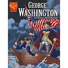 George Washington: Leading a New Nation (Graphic Library: Graphic Biographies)