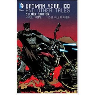 Batman: Year 100 & Other Tales Deluxe Edition