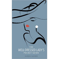 The Well-Dressed Lady'S Pocket Guide