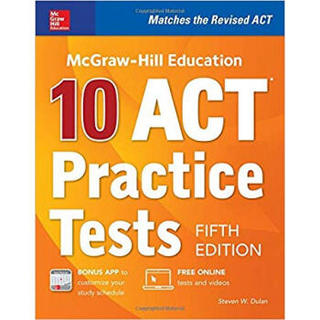 MCGRAW-HILL EDUCATION: 10 ACT PRACTICE TESTS, FI