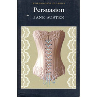 Persuasion (Wordsworth Classics) 劝导