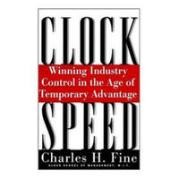 Clockspeed: Winning Industry Control in the Age of Temporary Advantage