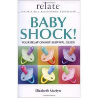 Baby Shock! Your Relationship Survival Guide