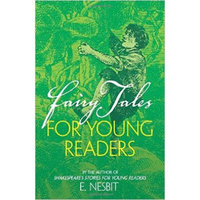 Fairy Tales for Young Readers  By the Author of 