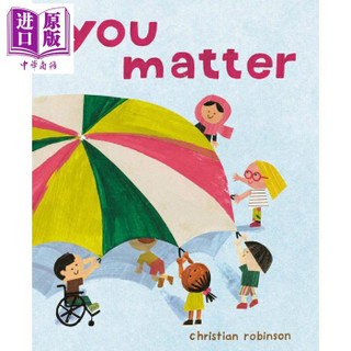 Christian Robinson You Matter 你的因由 精品绘本 英文原版 4-6岁
