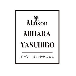 Maison MIHARA YASUHIRO