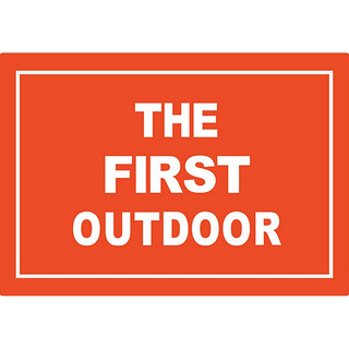 THE FIRST OUTDOOR