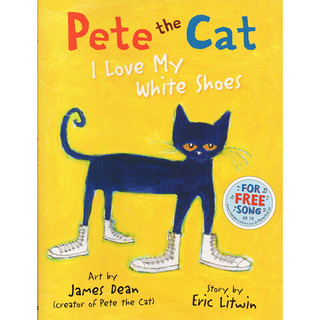 《Pete the Cat I Love My White Shoes 皮特的猫 我爱我的白色鞋子》（英文原版）