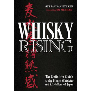 《Whisky Rising：The Definitive Guide to the Finest Whiskies and Distillers of Japan》（精装）